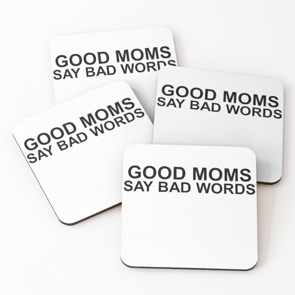 Item preview, Good Moms Say Bad Word designed and sold by Mr Wolf.