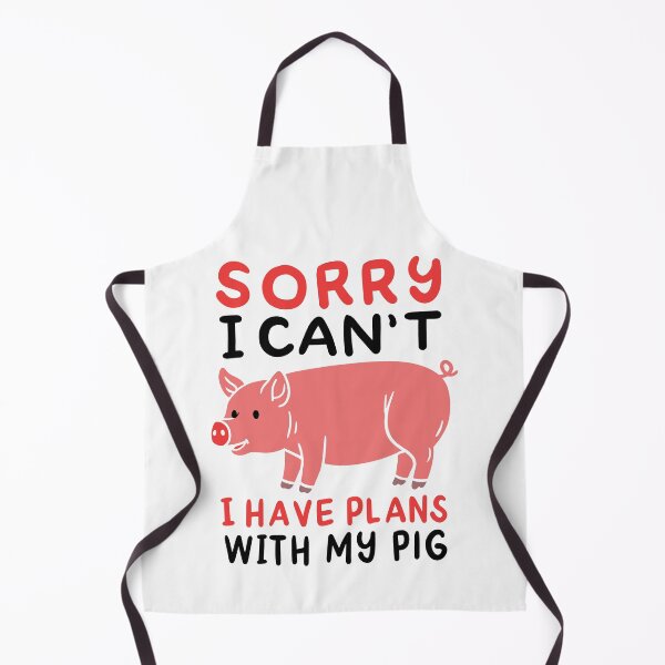 Item preview, Sorry I Can't I Have Plans with my Pig Plans With My Pig Funny Anti Vegan Pig Love designed and sold by tarek25.
