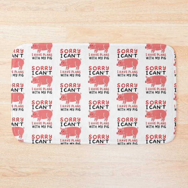 Item preview, Sorry I Can't I Have Plans with my Pig Plans With My Pig Funny Anti Vegan Pig Love designed and sold by tarek25.