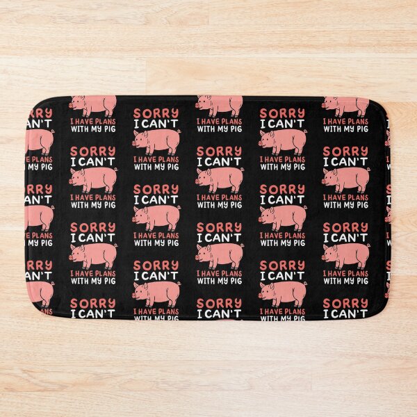 Item preview, Pig Sorry I Can't I Have Plans with my Pig Plans With My Pig Funny Anti Vegan Pig Love designed and sold by tarek25.