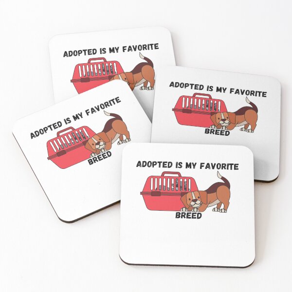 Item preview, ADOPTED IS MY FAVORITE BREED designed and sold by MrX1920.