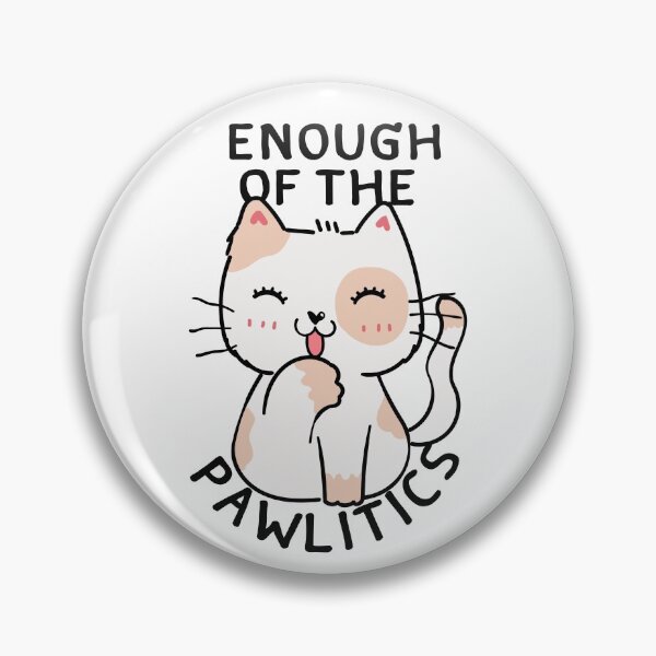 Item preview, Enough Of The Pawlitics designed and sold by itsokaybyme.