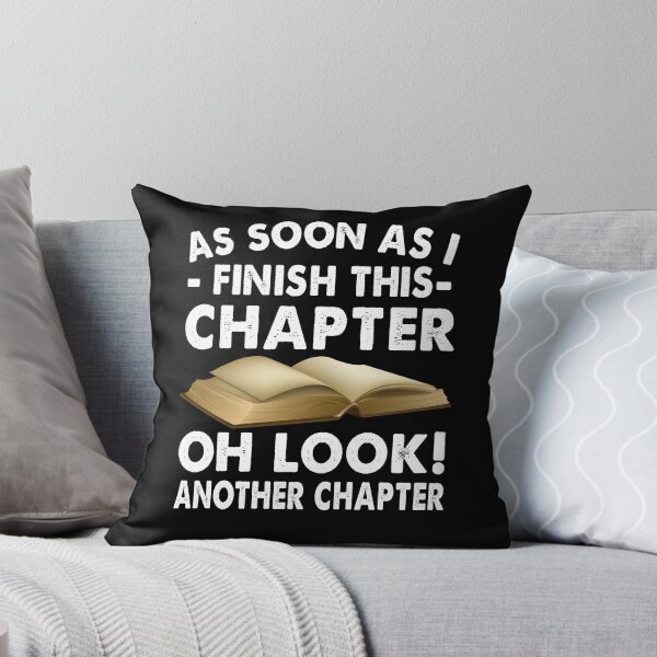 Item preview, As soon as I finish this chapter Oh look Another chapter designed and sold by tyrfoguxcer13.
