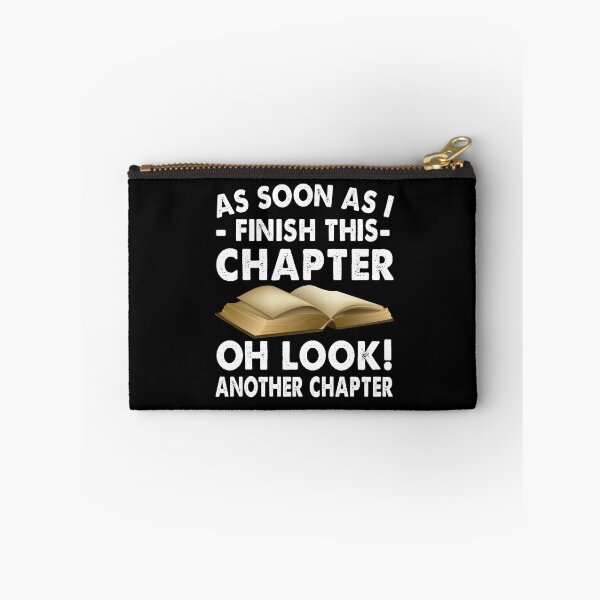 Item preview, As soon as I finish this chapter Oh look Another chapter designed and sold by tyrfoguxcer13.