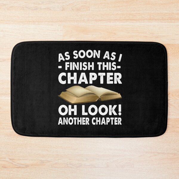 Item preview, As soon as I finish this chapter Oh look Another chapter designed and sold by tyrfoguxcer13.