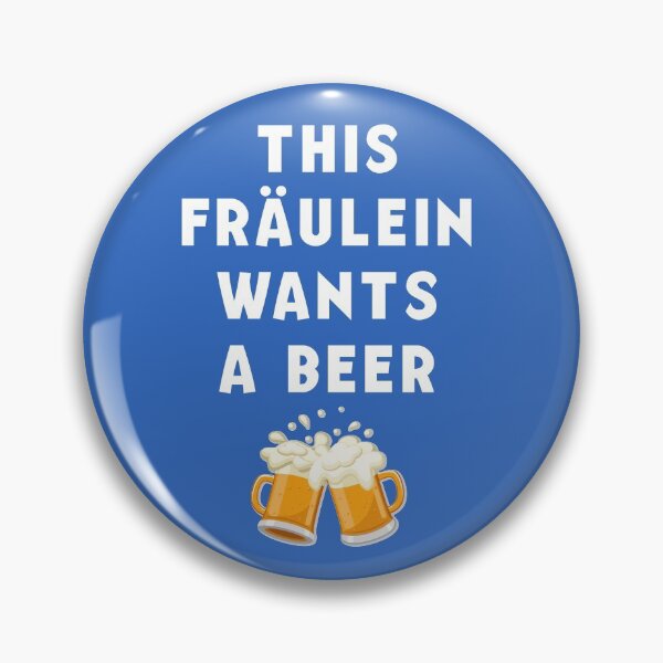 Item preview, This Fräulein Wants a Beer designed and sold by Todd Klassy.