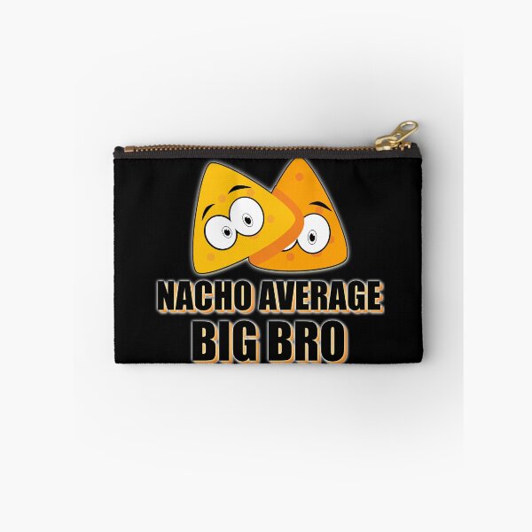 Item preview, Nacho Average Big Bro Print designed and sold by NuarzDesign.