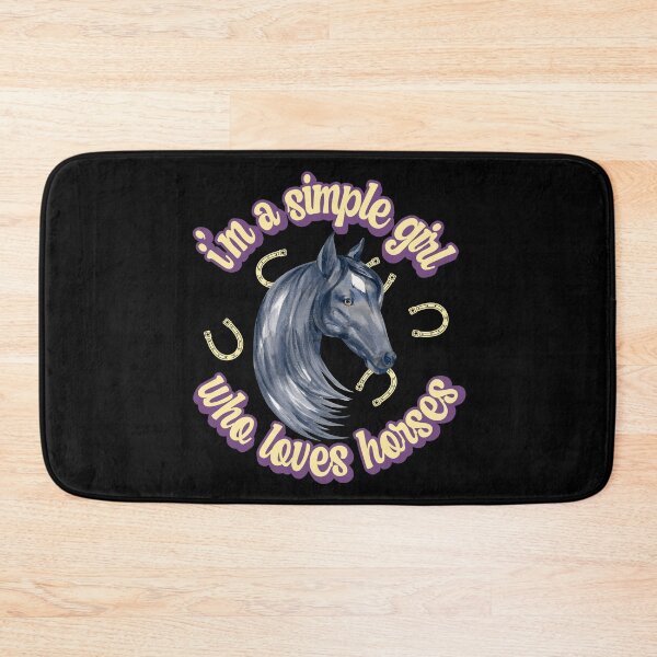 Item preview, I'm a simple girl who loves horses designed and sold by FurioInc.