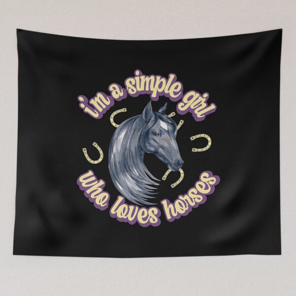 Item preview, I'm a simple girl who loves horses designed and sold by FurioInc.