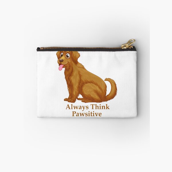 Item preview, Always Think Pawsitive designed and sold by elcapitano12.