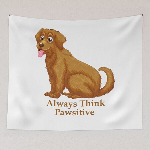 Item preview, Always Think Pawsitive designed and sold by elcapitano12.
