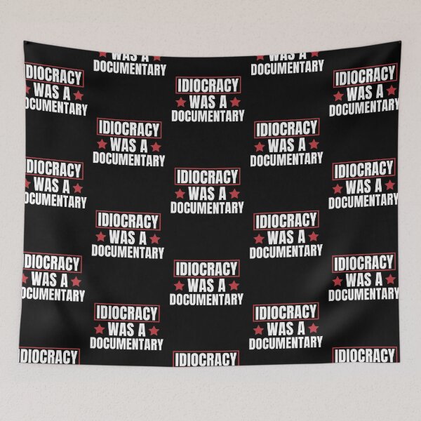 Item preview, Idiocracy Was A Documentary designed and sold by RayanDesigns.