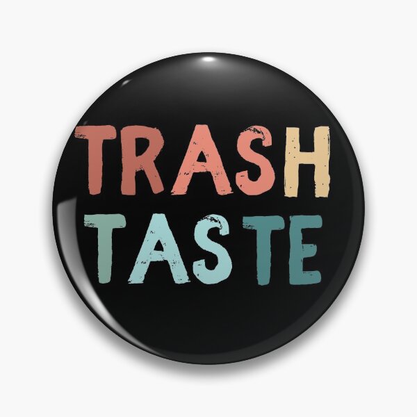 Item preview, Trash Taste designed and sold by sunnyxvibesss.