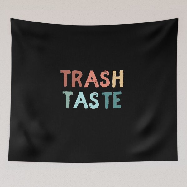 Item preview, Trash Taste designed and sold by sunnyxvibesss.