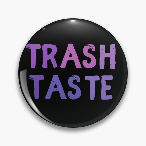 Item preview, Trash Taste designed and sold by sunnyxvibesss.