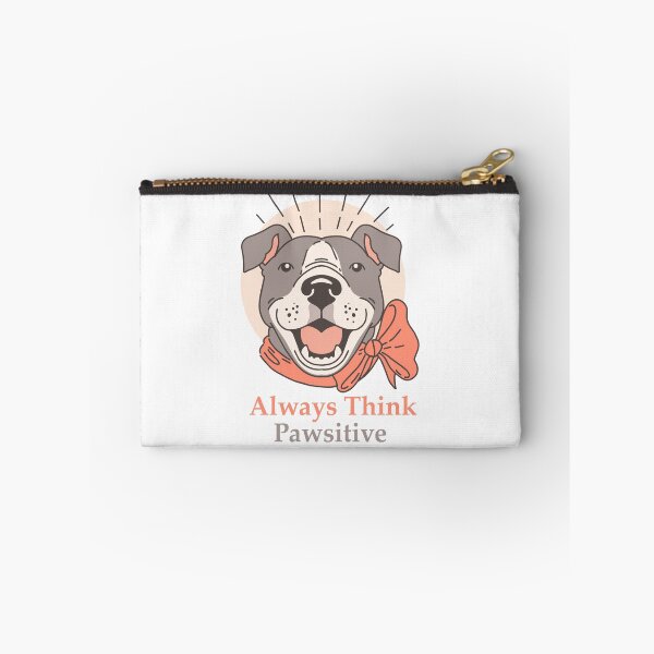 Item preview, Always Think Pawsitive designed and sold by elcapitano12.