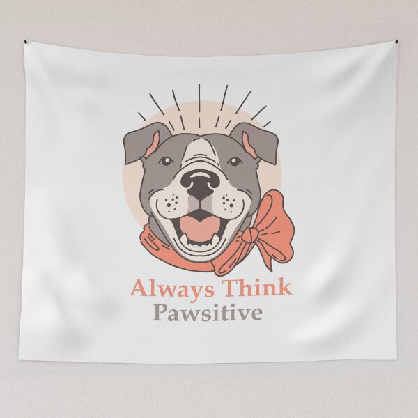 Item preview, Always Think Pawsitive designed and sold by elcapitano12.