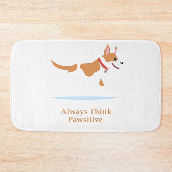 Item preview, Always Think Pawsitive designed and sold by elcapitano12.