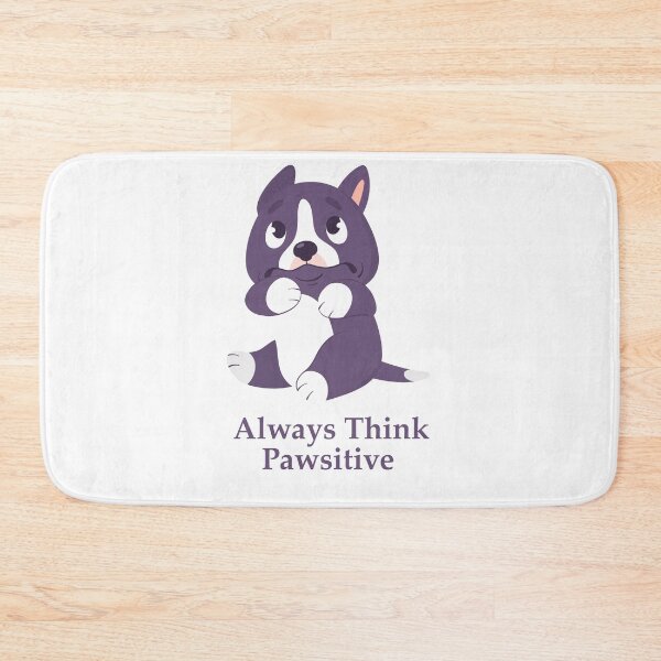 Item preview, Always Think Pawsitive designed and sold by elcapitano12.