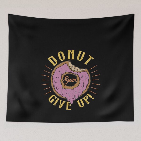 Item preview, Donut Ever Give Up Inspirational Quote for Donut Lovers designed and sold by Mriganka Gogoi.