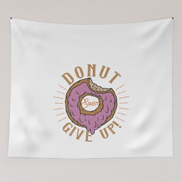 Item preview, Donut Ever Give Up Inspirational Quote for Donut Lovers designed and sold by Mriganka Gogoi.
