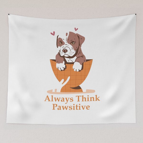 Item preview, Always Think Pawsitive designed and sold by elcapitano12.