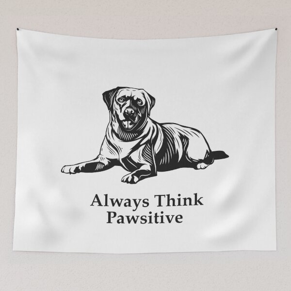 Item preview, Always Think Pawsitive designed and sold by elcapitano12.