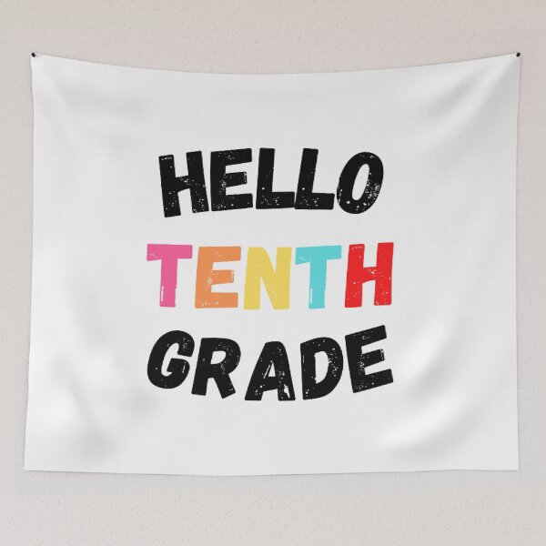Item preview, Hello Tenth Grade, Cool Back to School  designed and sold by KashifMohiuddin.