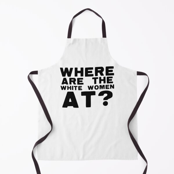 Item preview, Where Are The White Women At? designed and sold by The Cosmic Turtle.