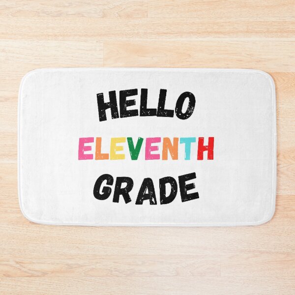 Item preview, Hello Eleventh Grade, Cool Back to School  designed and sold by KashifMohiuddin.