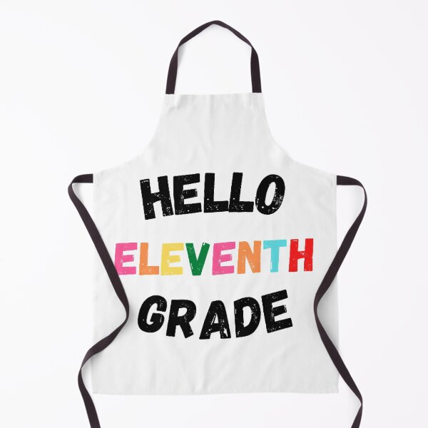 Item preview, Hello Eleventh Grade, Cool Back to School  designed and sold by KashifMohiuddin.