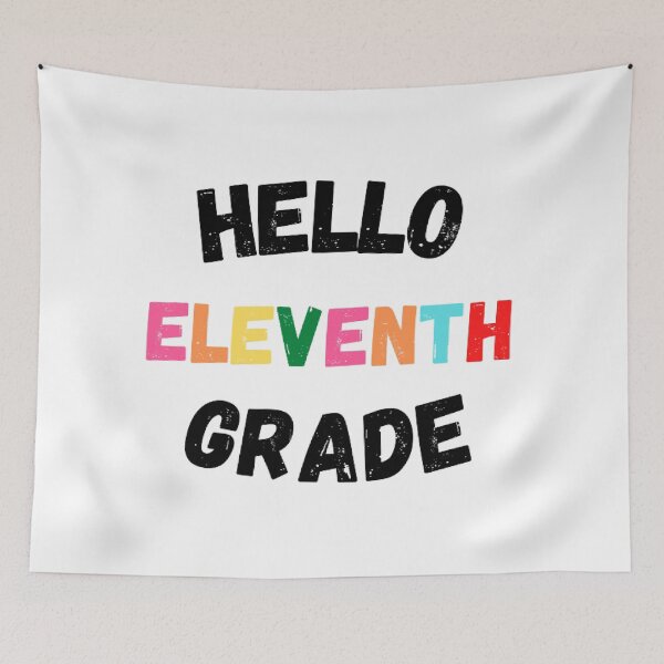 Item preview, Hello Eleventh Grade, Cool Back to School  designed and sold by KashifMohiuddin.