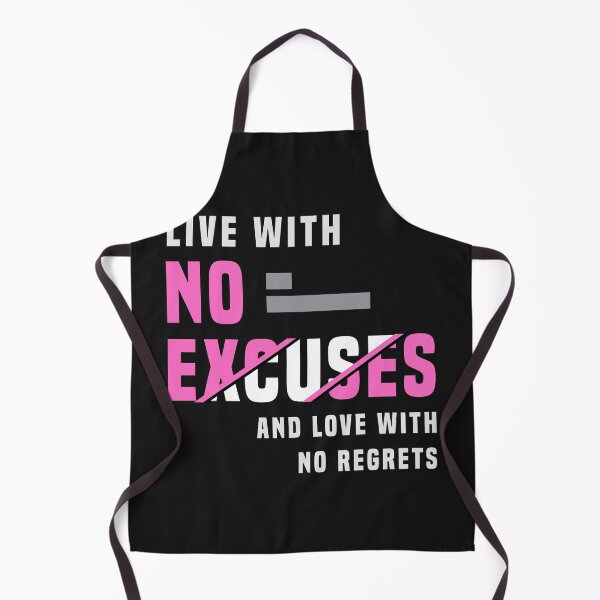Item preview, NO EXCUSES designed and sold by wineDsign.