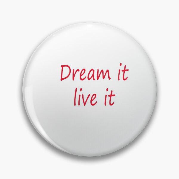 Item preview, Dream It Live It Saying designed and sold by Neilchurcherart.