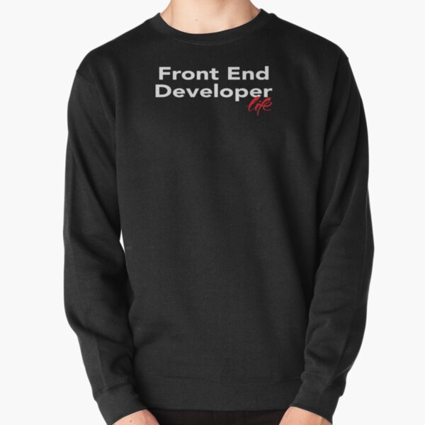 Item preview, Front End Developer Life designed and sold by ProjectX23Red.