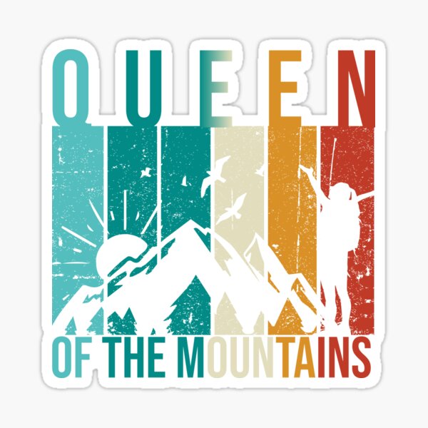 Queen Of The Mountains Sticker