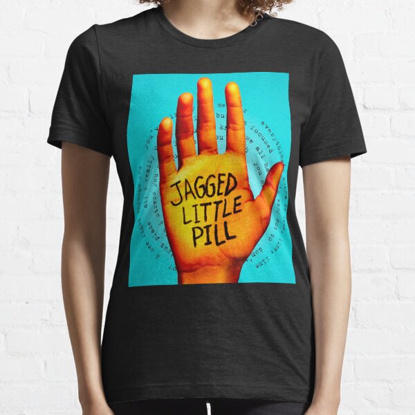 little pill jagged alanis 2021 tokaug Essential T-Shirt