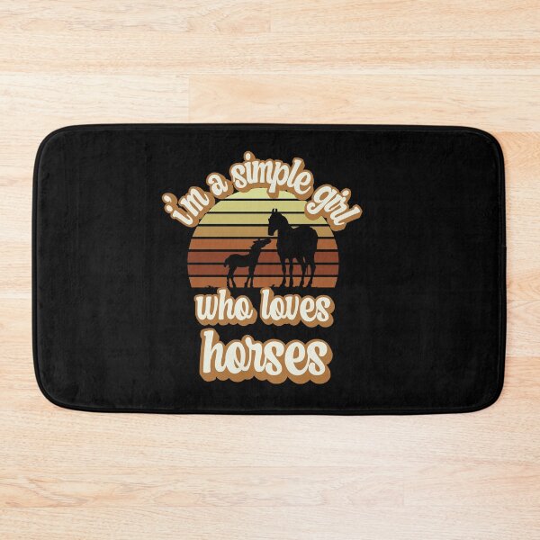 Item preview, I'm a simple girl who loves horses designed and sold by FurioInc.