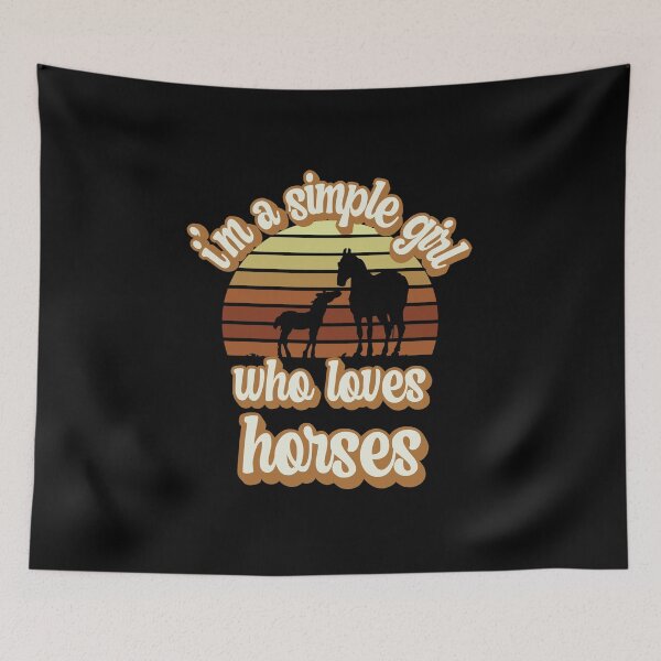 Item preview, I'm a simple girl who loves horses designed and sold by FurioInc.