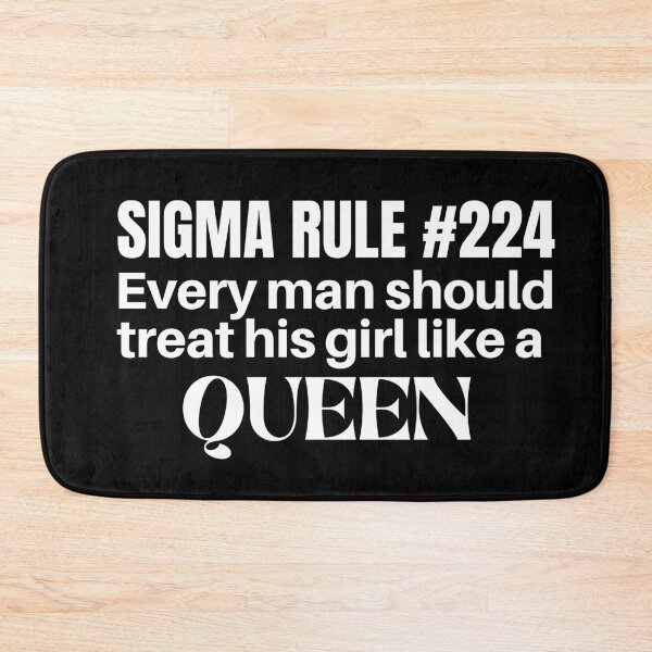Item preview, sigma rule 224 meme- every boy should treat his girl like a queen-trending meme designed and sold by Rajpramanik.