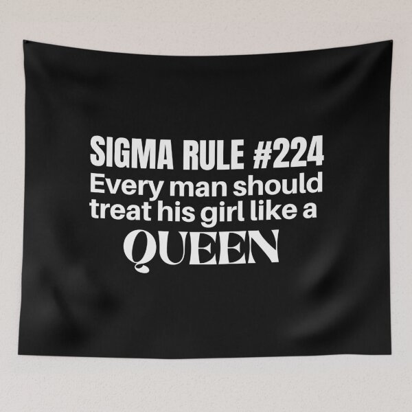 Item preview, sigma rule 224 meme- every boy should treat his girl like a queen-trending meme designed and sold by Rajpramanik.