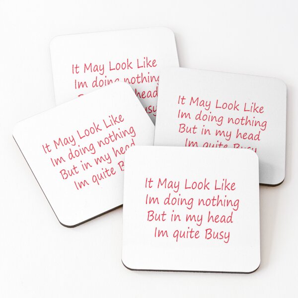 Item preview, It may look like im doing nothing, but in my head im quite busy quote designed and sold by Neilchurcherart.