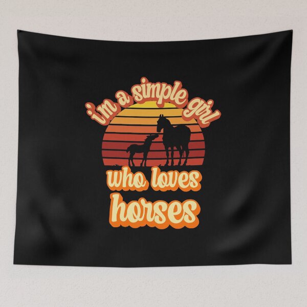 Item preview, I'm a simple girl who loves horses designed and sold by FurioInc.