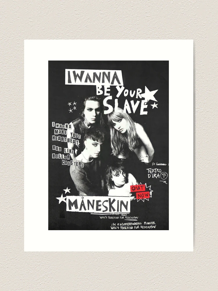 I Wanna Be Your Slave Merch | Art Print