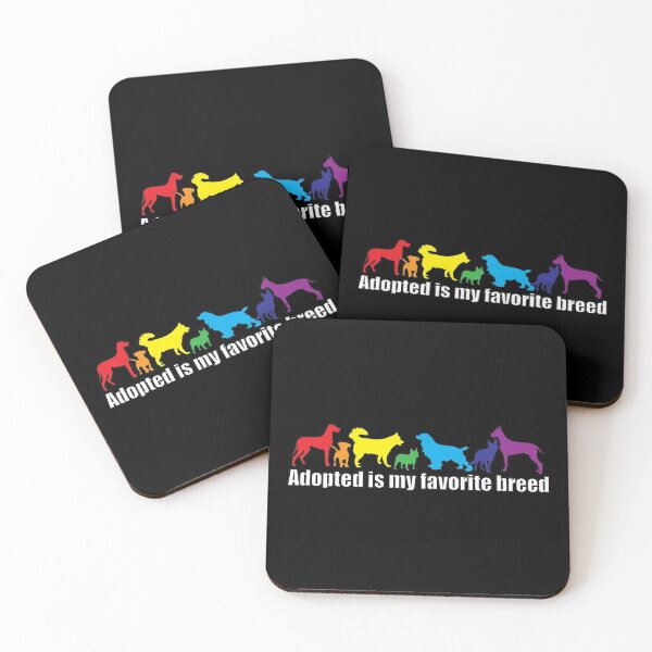 Item preview, Adopted is my Favorite Breed - Dogs designed and sold by sunsunyy.