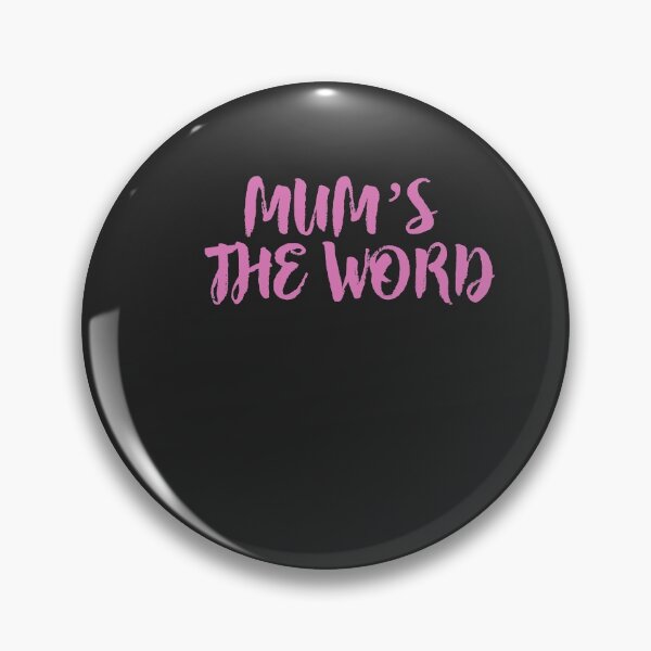 Item preview, MUM`S THE WORD designed and sold by GILLES VAZIRI.