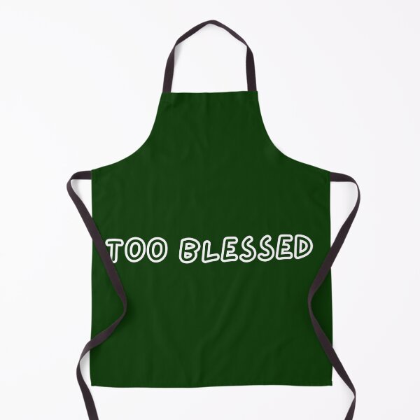Item preview, Too Blessed designed and sold by artistoutfitter.
