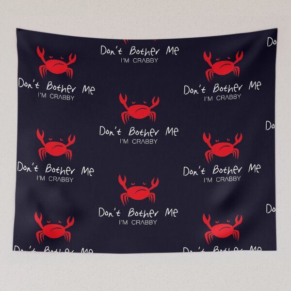 Item preview, Don't Bother Me I'm Crabby designed and sold by GraphixCart.