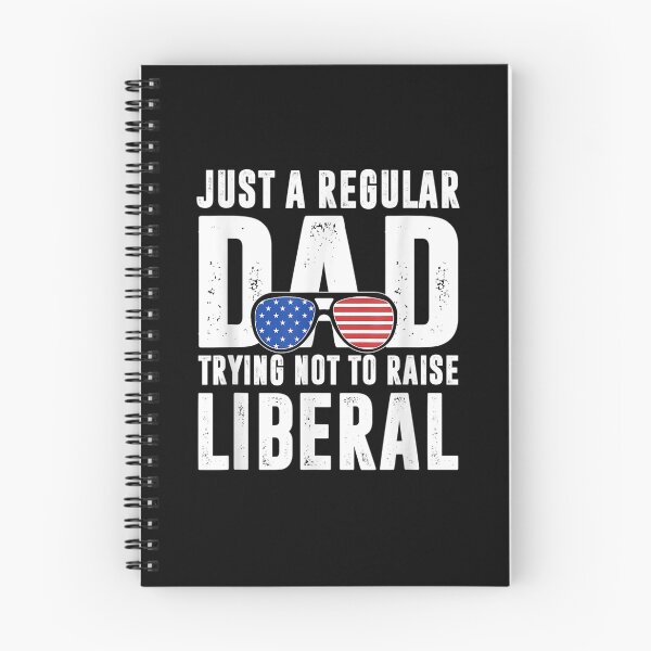 Item preview, Republican Just A Regular Dad Trying Not To Raise Liberal  designed and sold by tashiav.