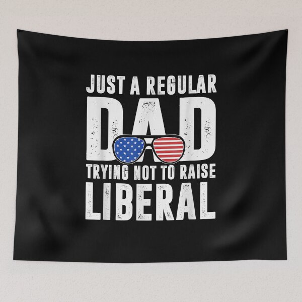 Item preview, Republican Just A Regular Dad Trying Not To Raise Liberal  designed and sold by tashiav.